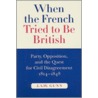 When The French Tried To Be British door J.A.W. Gunn