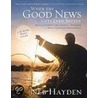 When The Good News Gets Even Better by Neb Hayden