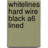 Whitelines Hard Wire Black A6 Lined door Onbekend