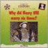 Why Did Henry Viii Marry Six Times?