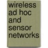 Wireless Ad Hoc And Sensor Networks