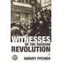 Witnesses Of The Russian Revolution