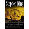 Wizard And Glass: Iv The Dark Tower by  Stephen King 