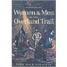 Women and Men on the Overland Trail door Professor John Mack Faragher