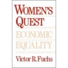 Women's Quest For Economic Equality door Victor R. Fuchs