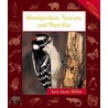 Woodpeckers, Toucans, and Their Kin by Sara Swan Miller