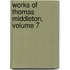 Works of Thomas Middleton, Volume 7