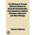 Writings Of Thomas Jefferson (V. 6)