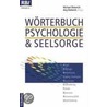 Wörterbuch Psychologie & Seelsorge by Unknown