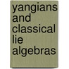 Yangians And Classical Lie Algebras door Alexander Molev