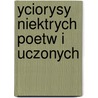 Yciorysy Niektrych Poetw I Uczonych by Kazimierz Brodzinski