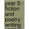 Year 5 - Fiction And Poetry Writing door Heather Bell
