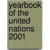 Yearbook of the United Nations 2001 door Department United Nations