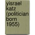 Yisrael Katz (Politician Born 1955)