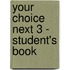 Your Choice Next 3 - Student's Book