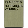 Zeitschrift Fr Numismatik, Volume 7 door Alfred Friedrich Constantin Von Sallet