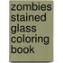 Zombies Stained Glass Coloring Book