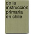 de La Instruccion Primaria En Chile