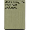 Dad's Army, The Very Best Episodes door Jimmy Perry