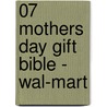 07 Mothers Day Gift Bible - Wal-Mart door Zondervan