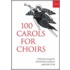 100 Carols For Choirs Pack Of 10 Pck