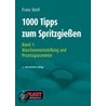 1000 Tipps zum Spritzgießen - Bd. 1 door Franz Beitl