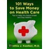 101 Ways to Save Money on Healthcare