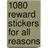 1080 Reward Stickers for All Reasons door Specialty P. School Specialty Publishing