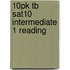 10pk Tb Sat10 Intermediate 1 Reading