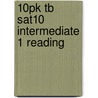 10pk Tb Sat10 Intermediate 1 Reading door Authors Various