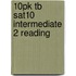 10pk Tb Sat10 Intermediate 2 Reading
