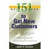 151 Quick Ideas To Get New Customers
