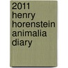 2011 Henry Horenstein Animalia Diary door Onbekend
