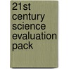 21st Century Science Evaluation Pack door Science Education Group University of York