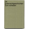 24 Gutenachtgeschichten zum Vorlesen door Onbekend