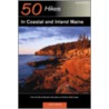 50 Hikes in Coastal and Inland Maine door John Gibson