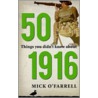 50 Things You Didn't Know About 1916 door Mick O'Farrell