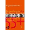 55plus - Die Kunst des Älterwerdens by Regine Schneider