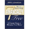 7 Steps To Becoming Financially Free door Phil Lenahan