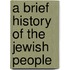 A Brief History Of The Jewish People