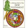 A Coloring Book of the New Testament door Bellerophon Books