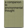 A Companion To Environmental Thought by Peter Hay