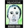 A Day In The Death Of A Psychiatrist door Bernard Cohen