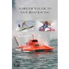 A Driver's Guide To Safe Boat Racing door Bob Wartinger