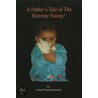 A Father's Tale Of The Extreme Nanny door Farhad Nezhadpournia