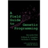 A Field Guide to Genetic Programming door William B. Langdon