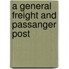 A General Freight And Passanger Post door James Lewis Cowles