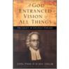 A God Entranced Vision of All Things door Onbekend