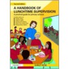 A Handbook for Lunchtime Supervision door Shirley Rose