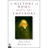 A History of Rome Under the Emperors by Theodore Mommsen